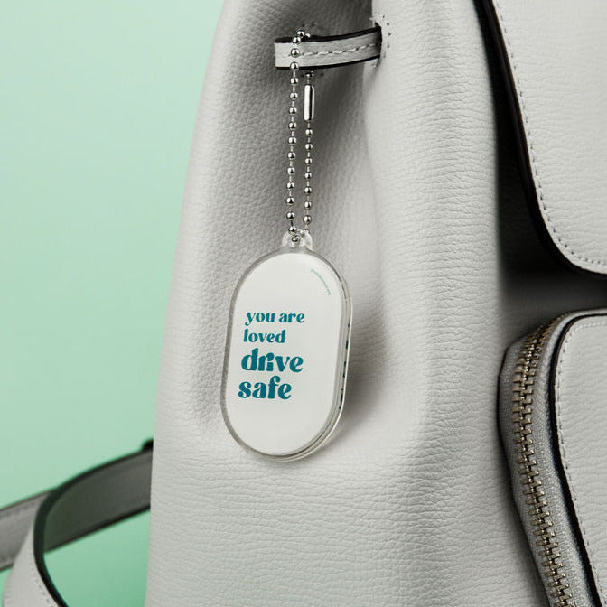You Are Loved, Drive Safe - Key Ring, Bag Charm
