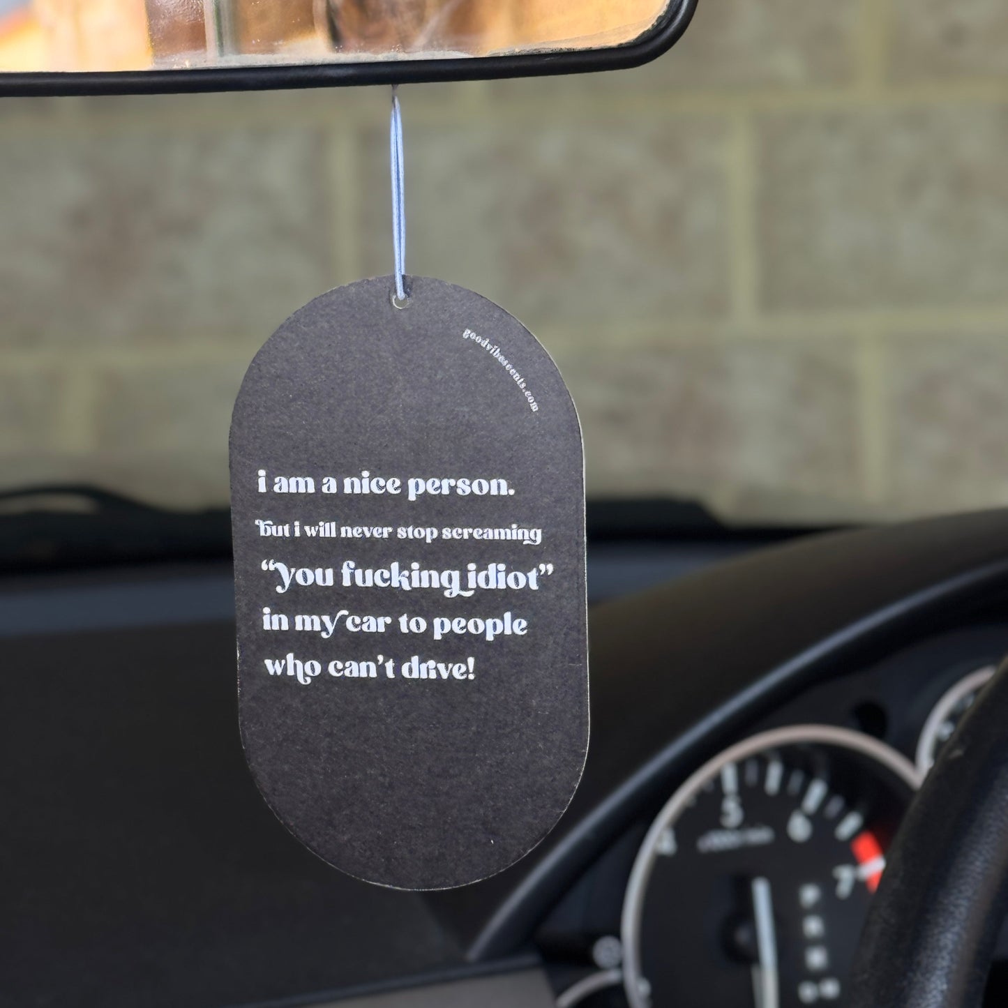 Fucking Idiot - Car Air Freshener / Sold Out