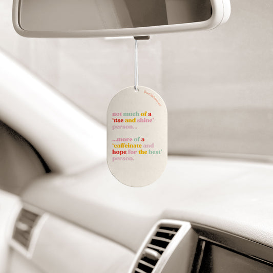 Caffeinate and Hope - Car Air Freshener
