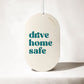 Drive Home Safe - Car Air Freshener