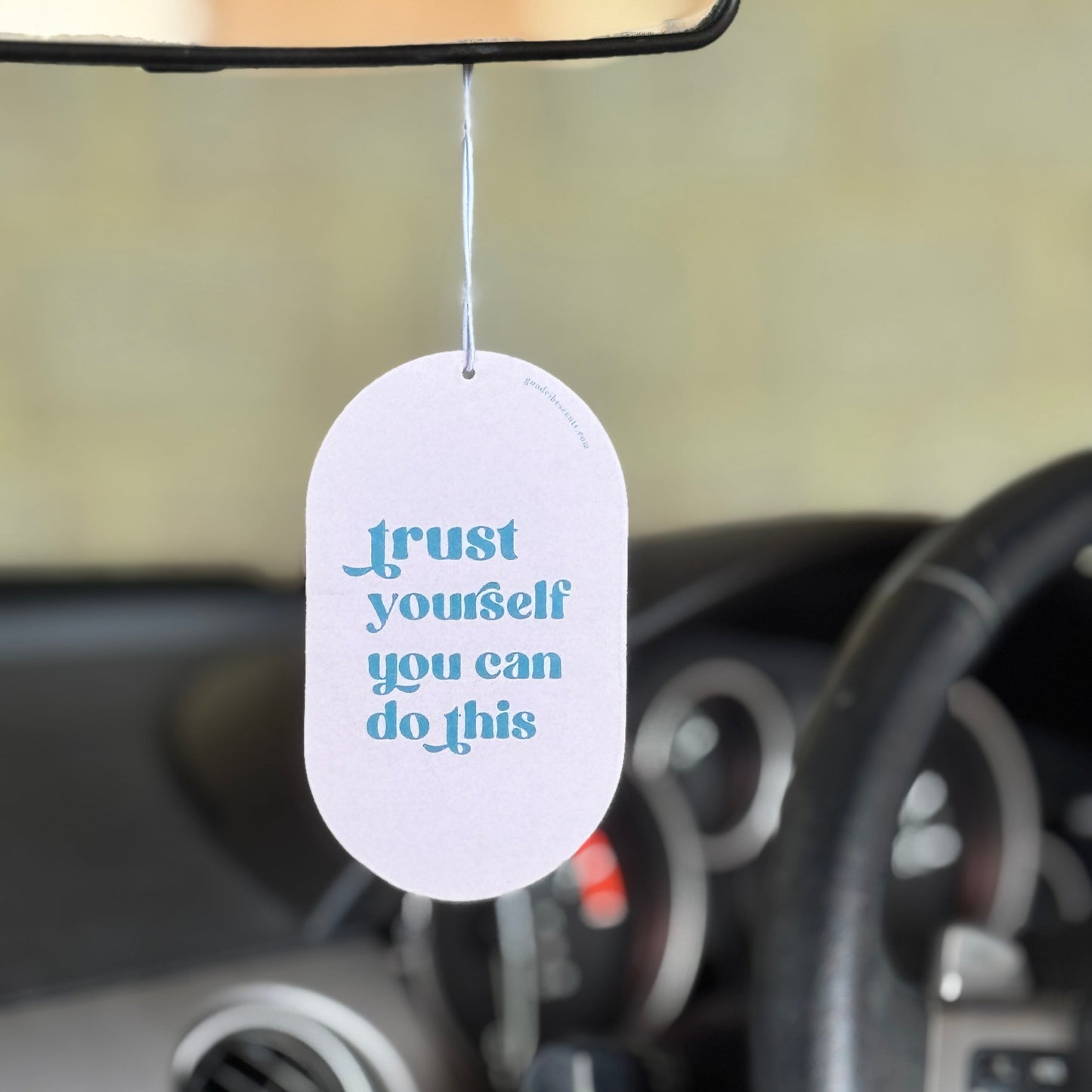 Trust Yourself You Can Do This - Car Air Freshener