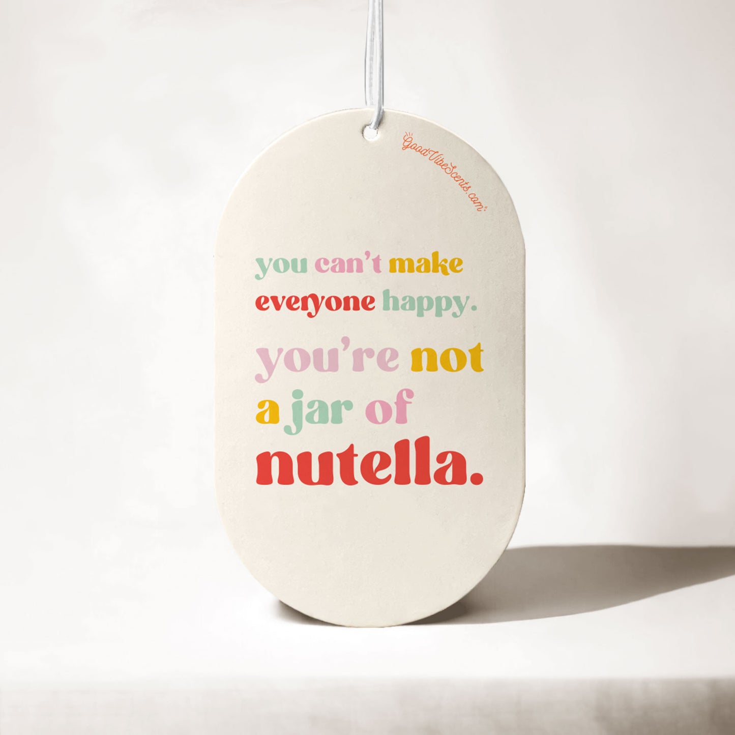 You Ain't Nutella - Car Air Freshener
